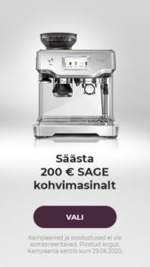 Säästa 200 € SAGE kohvimasinalt