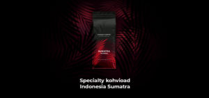 Specialty kohvioad Indonesia Sumatra