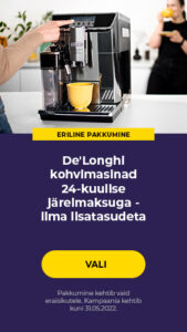 De'Longhi kohvimasinad 24-kuulise järelmaksuga - ilma lisatasudeta