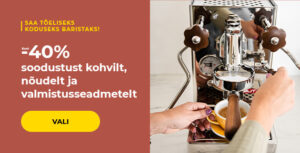 Kuni -40% soodustust kohvilt, nõudelt ja valmistusseadmetelt