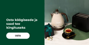 Osta köögiseade ja saad tee kingituseks