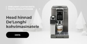 Head hinnad De'Longhi kohvimasinatele