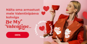 Näita oma armastust meie Valentinipäeva kohviga "Be My Valentine ..."
