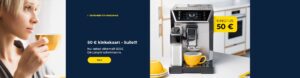 50 € kinkekaart - Sulle!!! Kui ostad vähemalt 500€ De'Longhi kohvimasina.