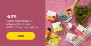 -50% teisele karbile CHiATO kohvikapslitele, ning KINGITUS kui ostad 4 karpi